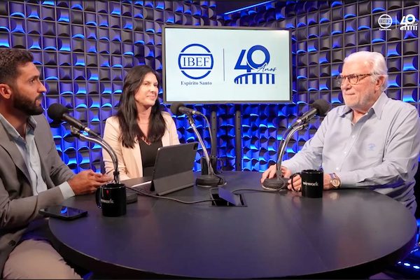 PODCAST – A FUNDAÇÃO E DESAFIOS ECONÔMICOS DO IBEF – ES
